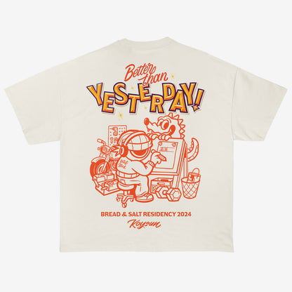 Better Than Yesterday T-Shirt